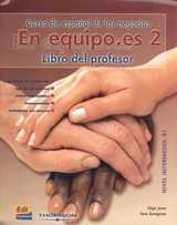 9788495986689-849598668X-En equipo.es 2 - Libro del profesor (Spanish Edition)