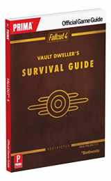 9780744016307-0744016304-Fallout 4 Vault Dweller's Survival Guide: Prima Official Game Guide