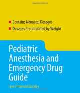 9780763755997-0763755990-Pediatric Anesthetic and Emergency Drug Guide (Macksey, Pediatric Anesthesia and Emergency Drug Guide)
