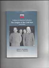 9780395904305-0395904307-The Origins of the Cold War (Problems in American Civilization)
