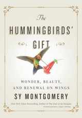 9781982176082-1982176083-The Hummingbirds' Gift: Wonder, Beauty, and Renewal on Wings
