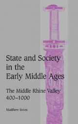 9780521594554-0521594553-State and Society in the Early Middle Ages: The Middle Rhine Valley, 400–1000 (Cambridge Studies in Medieval Life and Thought: Fourth Series, Series Number 47)