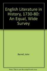 9780312254339-0312254334-English Literature in History, 1730-80: An Equal, Wide Survey