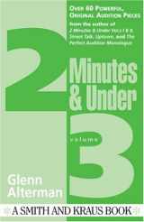 9781575253954-157525395X-Two Minutes and Under: Even More Original Character Monologues, Vol. 3