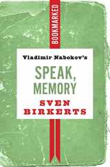 9781632461070-1632461072-Vladimir Nabokov's Speak, Memory: Bookmarked (Bookmarked, 11)