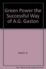 9780916624101-0916624102-Green Power the Successful Way of A.G. Gaston