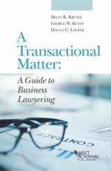 9780314289087-0314289089-A Transactional Matter: A Guide to Business Lawyering (Coursebook)