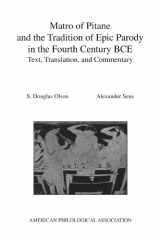 9780788506154-0788506153-Matro Of Pitane and the Tradition Of Epic Parody in the Fourth Century BCE: Text, Translation, and Commentary (Society for Classical Studies American Classical Studies)