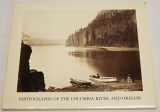 9780933286146-0933286147-Carleton E. Watkins: Photographs of the Columbia River and Oregon