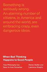 9780691212760-0691212767-When Bad Thinking Happens to Good People: How Philosophy Can Save Us from Ourselves