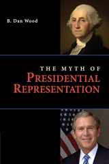9780521133425-0521133424-The Myth of Presidential Representation
