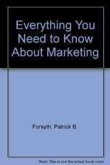 9780846413516-0846413515-Everything You Need to Know About Marketing