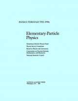 9780309035767-0309035767-Elementary-Particle Physics (Physics Through the 1990s)