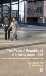 9781138163713-1138163716-The Federal Republic of Germany since 1949: Politics, Society and Economy before and after Unification