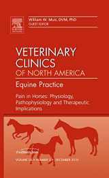 9781437725025-1437725023-Pain in Horses: Physiology, Pathophysiology and Therapeutic Implications, An Issue of Veterinary Clinics: Equine (Volume 26-3) (The Clinics: Veterinary Medicine, Volume 26-3)