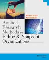 9781118737361-1118737369-Applied Research Methods in Public and Nonprofit Organizations