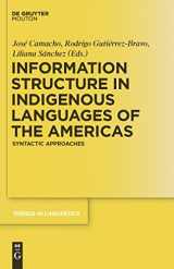 9783110228526-3110228521-Information Structure in Indigenous Languages of the Americas: Syntactic Approaches (Trends in Linguistics. Studies and Monographs [TiLSM], 225)