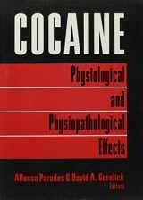 9781560243854-1560243856-Cocaine: Physiological and Physiopathological Effects (The Journal of Addictive Diseases Series)