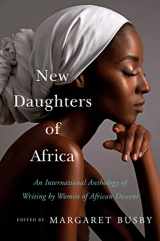 9780062912985-0062912984-New Daughters of Africa: An International Anthology of Writing by Women of African Descent