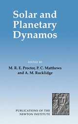 9780521454704-0521454700-Solar and Planetary Dynamos (Publications of the Newton Institute, Series Number 1)