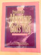 9781563220197-1563220199-Preparing for Marriage God's Way