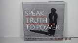 9780812930627-0812930622-Speak Truth to Power: Human Rights Defenders Who Are Changing Our World