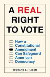 9780691257716-069125771X-A Real Right to Vote: How a Constitutional Amendment Can Safeguard American Democracy