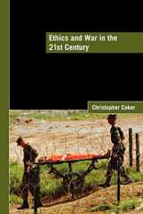 9780415452823-0415452821-Ethics and War in the 21st Century (LSE International Studies Series)
