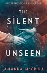 9780374313555-0374313555-The Silent Unseen: A Novel of World War II