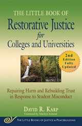 9781680994681-1680994689-The Little Book of Restorative Justice for Colleges and Universities, Second Edition: Repairing Harm and Rebuilding Trust in Response to Student Misconduct (Justice and Peacebuilding)