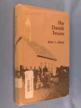 9780867010107-086701010X-The Danish Texans (TEXIANS AND THE TEXANS)