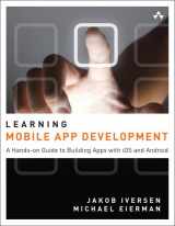 9780321947864-032194786X-Learning Mobile App Development: A Hands-on Guide to Building Apps With Ios and Android