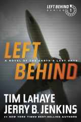 9781414334905-1414334907-Left Behind: A Novel of the Earth’s Last Days (Left Behind Series Book 1) The Apocalyptic Christian Fiction Thriller and Suspense Series About the End Times