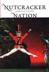 9780300097467-0300097468-"Nutcracker" Nation: How an Old World Ballet Became a Christmas Tradition in the New World
