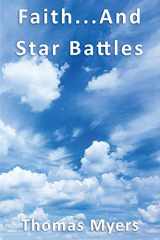 9781952369575-1952369576-Faith... and Star Battles