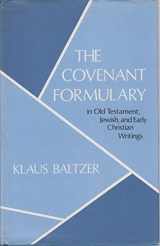 9780800600402-0800600401-The covenant formulary;: In Old Testament, Jewish, and early Christian writings