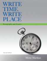 9780134038230-0134038231-Write Time, Write Place: Paragraphs and Essays Plus MyLab Writing with Pearson eText -- Access Card Package (2nd Edition)