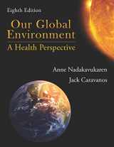 9781478637714-1478637714-Our Global Environment: A Health Perspective, Eighth Edition
