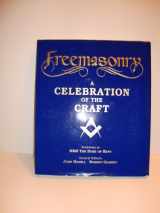 9780951635520-0951635522-Freemasonry: A Celebration of the Craft