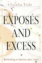 9780812219265-0812219260-Exposés and Excess: Muckraking in America, 19 / 2 (Personal Takes)