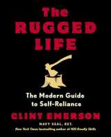 9780593235195-0593235193-The Rugged Life: The Modern Guide to Self-Reliance: A Survival Guide