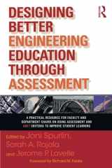 9781579222130-1579222137-Designing Better Engineering Education Through Assessment