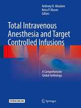 9783319476070-3319476076-Total Intravenous Anesthesia and Target Controlled Infusions: A Comprehensive Global Anthology