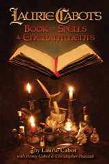 9781940755038-1940755034-Laurie Cabot's Book of Spells & Enchantments