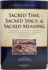 9781890718848-189071884X-Sacred Time, Sacred Space, & Sacred Meaning - The Temple on Mount Zion Series Vol. 4.