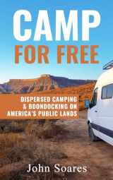 9780999904008-0999904000-Camp for Free: Dispersed Camping & Boondocking on America’s Public Lands