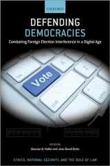 9780197556979-0197556973-Defending Democracies: Combating Foreign Election Interference in a Digital Age (Ethics, National Security, and the Rule of Law)
