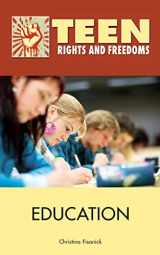 9780737758245-0737758244-Education (Teen Rights and Freedoms)
