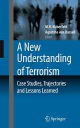 9781441901149-1441901140-A New Understanding of Terrorism: Case Studies, Trajectories and Lessons Learned