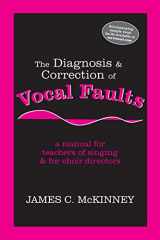 9781577664031-1577664035-The Diagnosis and Correction of Vocal Faults: A Manual for Teachers of Singing and for Choir Directors